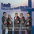 TEMPTATIONS REVIEW FEAT.DENNIS EDWARDS / LOOK WHAT THE LORD HAS DONE