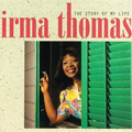 IRMA THOMAS / アーマ・トーマス / STORY OF MY LIFE