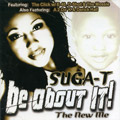 SUGA-T / BE ABOUT IT