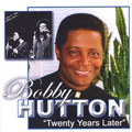 BOBBY HUTTON / ボビー・ハットン / TWENTY YEARS LATER