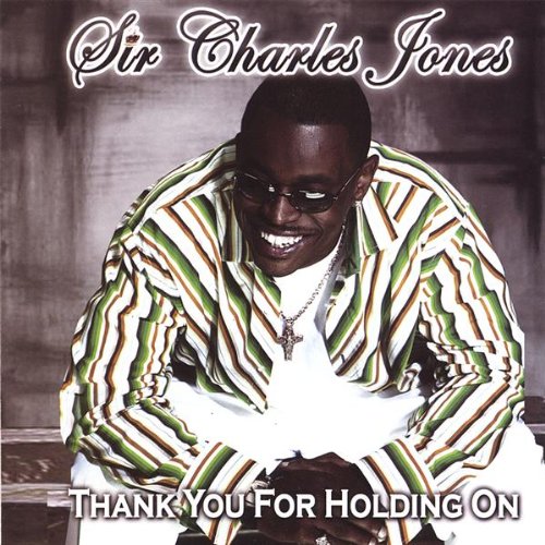 SIR CHARLES JONES / サー・チャールズ・ジョーンズ / THANK YOU FOR HOLD ON