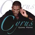 CYRUS / COME HOME