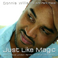 DONNIE WILLIAMS AND PARK PLACE / JUST LIKE MAGIC