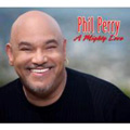 PHIL PERRY / フィル・ペリー / A MIGHTY LOVE