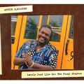 ARTHUR ALEXANDER / アーサー・アレクサンダー / LONELY JUST LIKE ME: THE FINAL CHAPTER