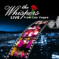 WHISPERS / ウィスパーズ / LIVE FROM LAS VEGAS