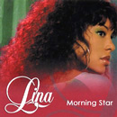 LINA / リナ / MORNING STAR