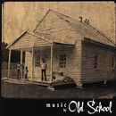 OLD SCHOOL / MUSIC