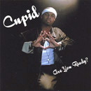 CUPID / キューピッド / ARE YOU READY?