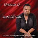 MOSE STOVALL / GROOVE U