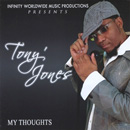 TONY JONES / MY THOUGHTS