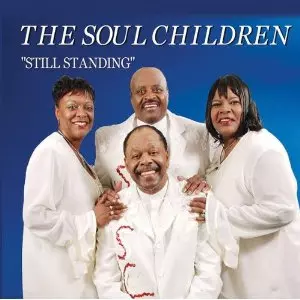 SOUL CHILDREN / ソウル・チルドレン / STILL STANDING