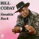 BILL CODAY / ビル・コディ / SNEAKIN' BACK