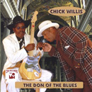 CHICK WILLIS / チック・ウィリス / THE DON OF THE BLUES