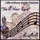 LITTLE ANTHONY AND THE IMPERIALS / リトル・アンソニー&インペリアルズ / YOU'LL NEVER KNOW
