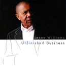 LENNY WILLIAMS / レニー・ウィリアムズ / UNFINISHED BUSINESS