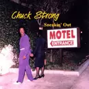 CHUCK STRONG / チャック・ストロング / SNEAKIN' OUT (CD-R)