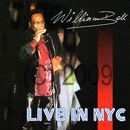 WILLIAM BELL / ウィリアム・ベル / LIVE IN NYC