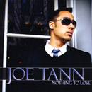 JOE TANN / NOTHING TO LOSE