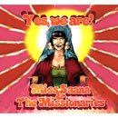 MISS SAANA & THE MISSIONARIES / YES, WE ARE !