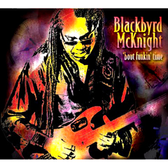 BLACKBYRD MCKNIGHT / ブラックバード・マックナイト / 'BOUT FUNKIN' TIME / (デジパック仕様)