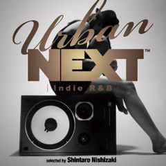 V.A. (URBAN NEXT) / URBAN NEXT INDIE R&B: SELECTED BY SHINTARO NISHIZAKI / アーバン・ネクスト/ インディ R&B (国内盤 帯 解説付)