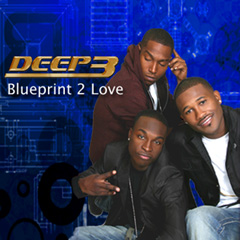 DEEP 3 / ディープ・スリー / BLUEPRINT 2 LOVE