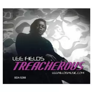 LEE FIELDS / リー・フィールズ / TREACHEROUS (ペーパースリーヴ仕様)