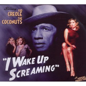 KID CREOLE & THE COCONUTS / キッド・クレオール&ザ・ココナッツ / I WAKE UP SCREAMING / アイ・ウェイクアップ・スクリーミング (国内帯 解説付 直輸入盤)