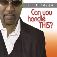 AL LINDSEY / アル・リンゼイ / CAN YOU HANDLE THIS? (デジパック仕様)