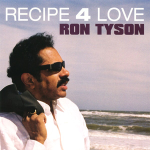 RON TYSON / ロン・タイソン / RECIPE 4 LOVE