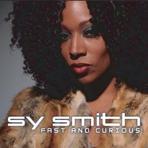 SY SMITH / サイ・スミス / FAST AND CURIOUS / ファスト・アンド・キュリアス (国内帯 解説付 直輸入盤 デジパック仕様)