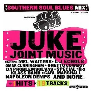 V.A. (JUKE JOINT MUSIC) / JUKE JOINT MUSIC : SOUTHERN SOUL BLUES MIX HOSTED BY BIG ROBB (デジパック仕様)