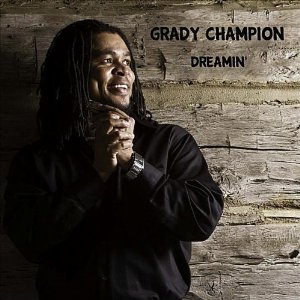 GRADY CHAMPION / グラディ・チャンピオン / DREAMIN' 