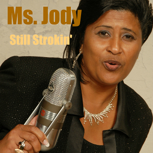 MS.JODY / ミス・ジョディ / STILL STROKIN'