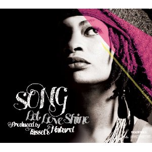 SONG / ソング / LET LOVE SHINE PRODUCED BY TASSEL & NATURAL (国内帯 デジパック仕様)