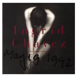 INGRID CHAVEZ / イングリッド・チャベツ / INGRID CHAVEZ  MAY 19 1992