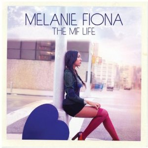 MELANIE FIONA / メラニ・フィオーナ / THE MF LIFE