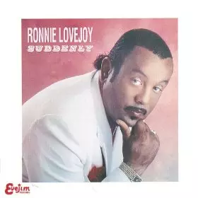 RONNIE LOVEJOY / ロニー・ラブジョイ / SUDDENLY