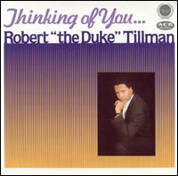 ROBERT "THE DUKE" TILLMAN / ロバート・デューク・ティルマン / THINKING OF YOU...