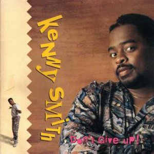 Don T Give Up Kenny Smith ケニー スミス Soul Blues Gospel ディスクユニオン オンラインショップ Diskunion Net