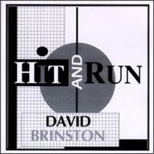 DAVID BRINSTON / HIT AND RUN