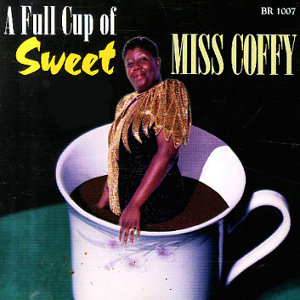 SWEET MISS COFFY / スウィート・ミス・コフィー / A FULL CUP OF SWEET MISS COFFY