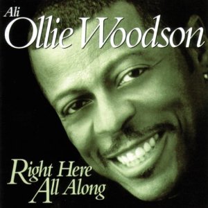ALI OLLIE WOODSON / アリ・オリー・ウッドソン / RIGHT HERE ALL ALONG / ライト・ヒア・オール・アロング (国内仕様 解説付 直輸入盤)