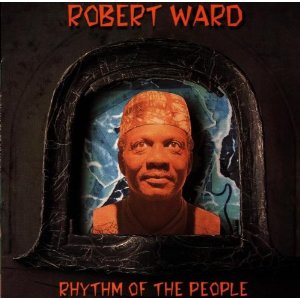 ROBERT WARD / ロバート・ウォード / RHYTHM OF THEPEOPLE