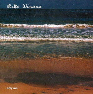 MIKE WINANS / マイク・ワイナンス / ONLY ME