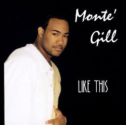 MONTE GILL / LIKE THIS (CDS)