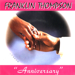 FRANKLIN THOMPSON / フランクリン・トンプソン / ANNIVERSARY + THINKING IMPAIRED (7")