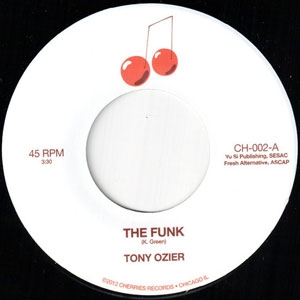 TONY OZIER / トニー・オージャー / THE FUNK + BACK TO THE MITTER (7") 