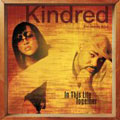 KINDRED THE FAMILY SOUL / キンドレッド・ザ・ファミリー・ソウル / IN THIS LIFE TOGETHER